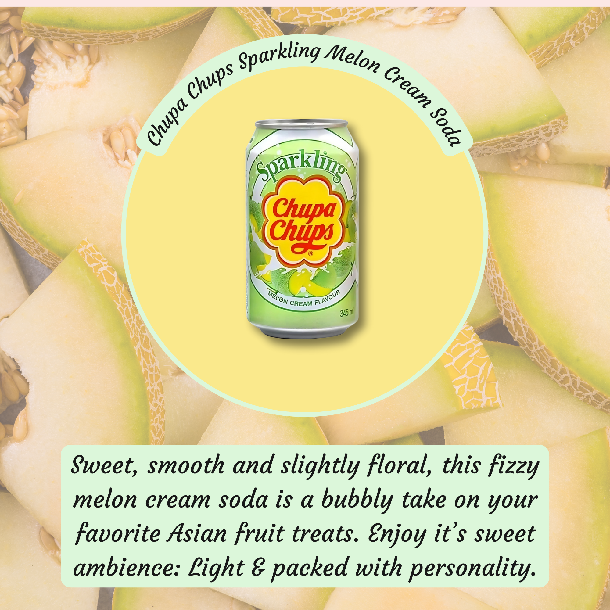 A can of Chupa Chups Sparkling Melon Cream Soda against a background of fresh melon slices.