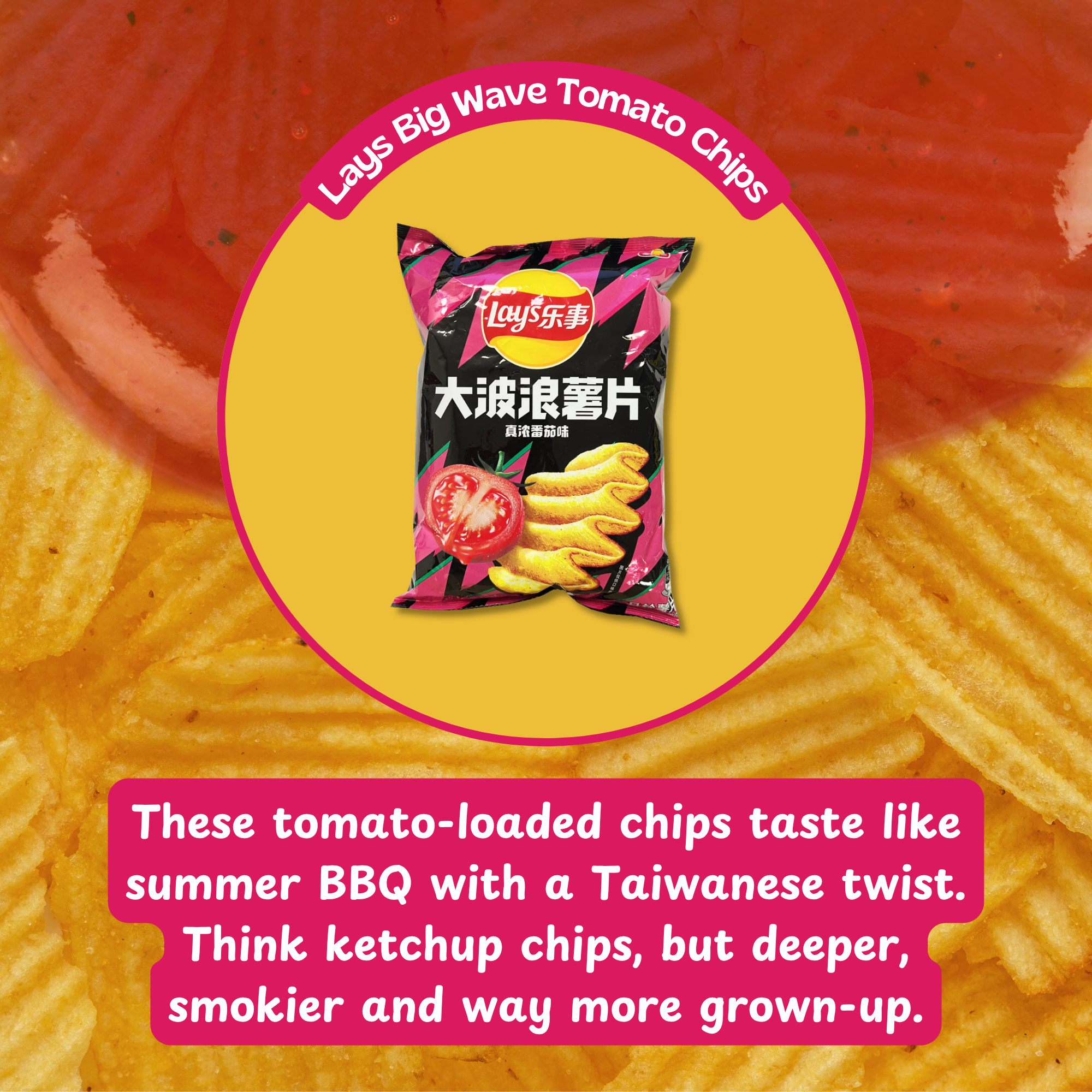 Lay’s Big Wave Tomato Chips with flavor text describing the chips as smoky ketchup-style with a Taiwanese BBQ twist.