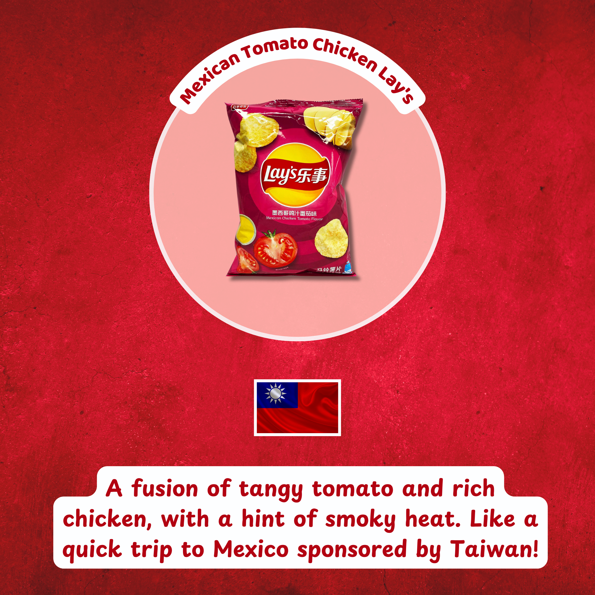 Bag of Lay’s "Mexican Tomato Chicken" chips centered on a red background. Text highlights spicy, tangy flavors, with a Taiwanese flag below.