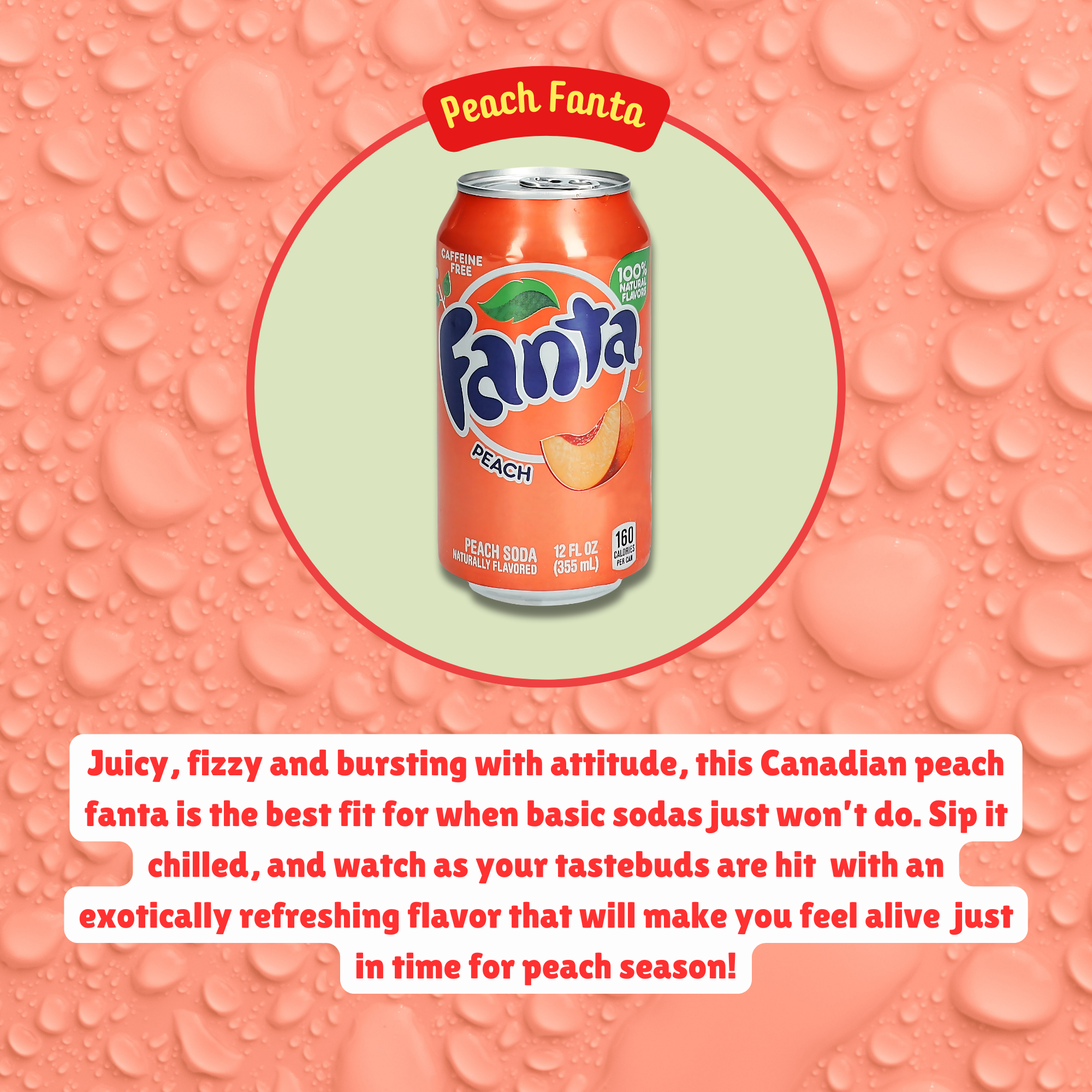 Peach Fanta product spotlight with water droplet texture and descriptive text about its bold, juicy flavor.