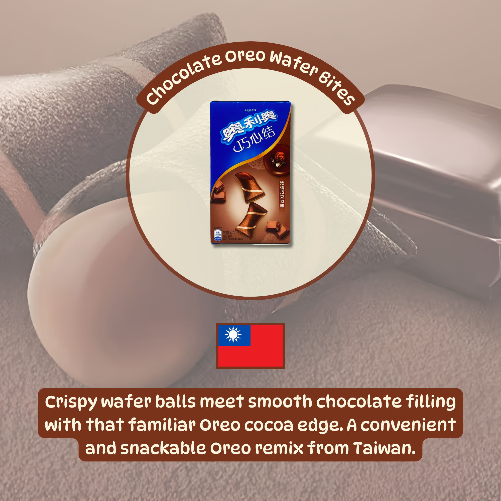 Chocolate Oreo Wafer Bites packaging on a cocoa-themed background with chocolate imagery. Text describes crispy wafer balls with smooth chocolate filling and features a Taiwanese flag. Available to buy online
