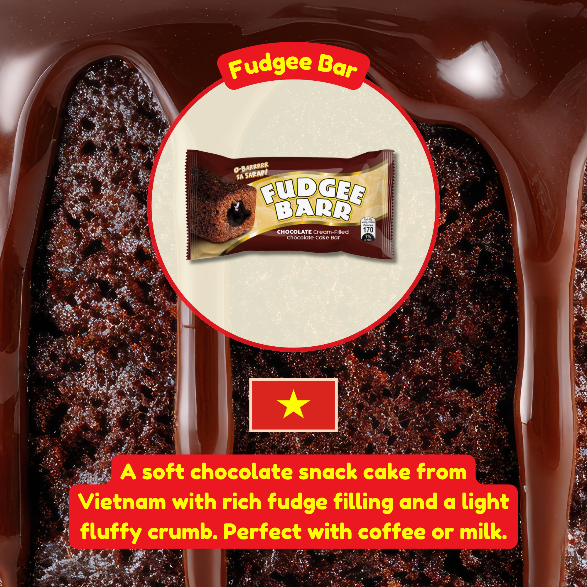 A close-up of a Fudgee Bar, a chocolate snack cake with fudge filling. Packaged bar over cake texture, Vietnamese flag, yellow text on red banner. Shop Asian snack box online.