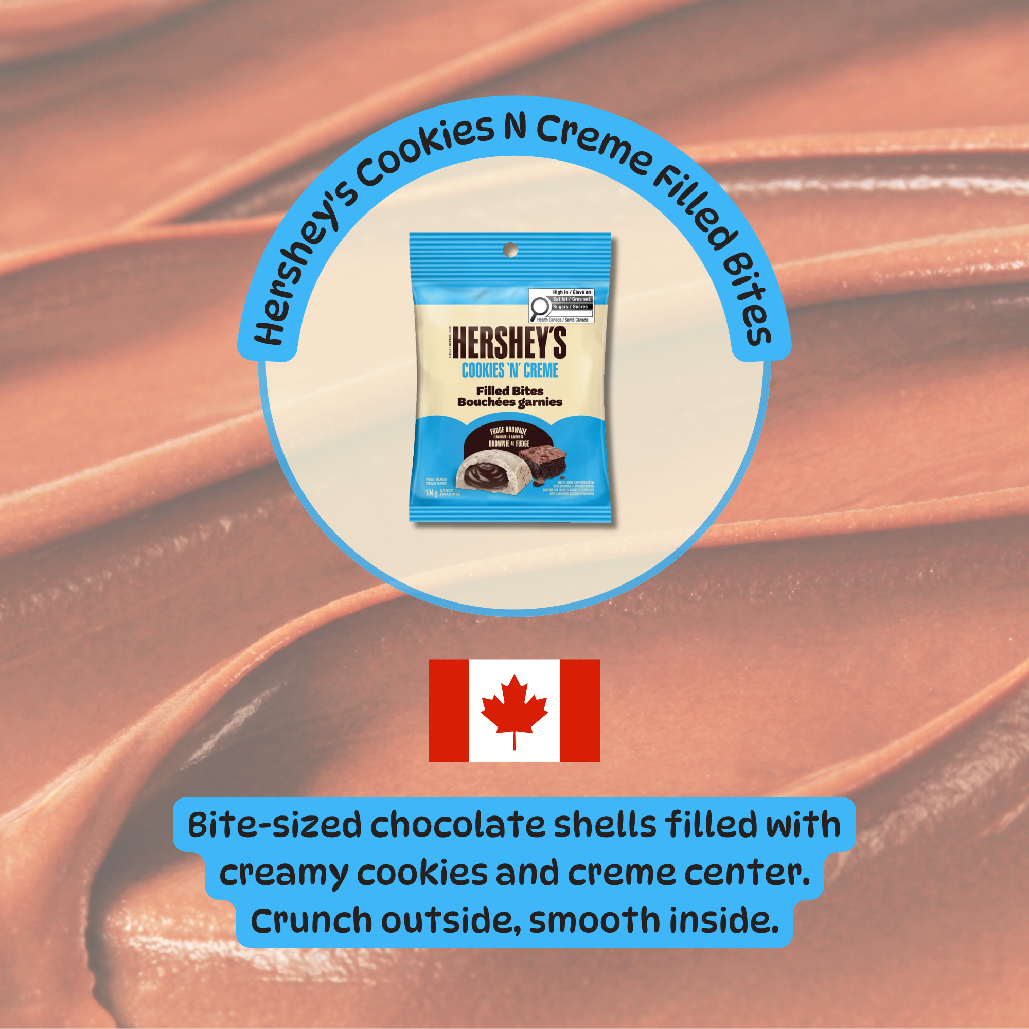 Pack of Hershey's Cookies N Creme Filled Bites from Canada with text describing the creamy flavor and crunchy textuer. Shop Canadian candy online.