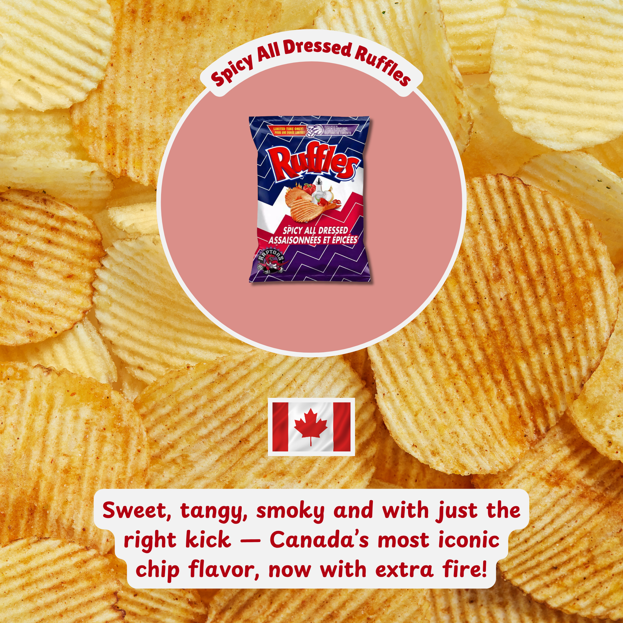 Spicy All Dressed Ruffles potato chips with a packet overlay and Canadian flag showcasing the flavor of the Canadian chip.