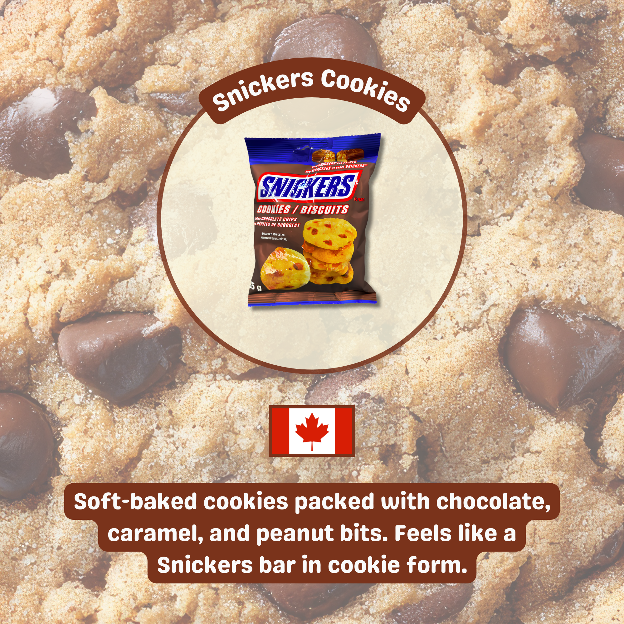 Pack of Snickers Cookies from Canada with text describing soft texture. Shop Canadian snacks online.