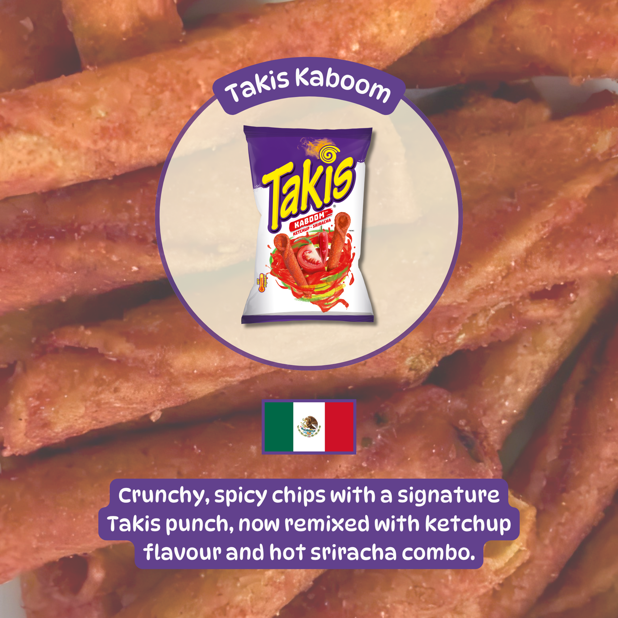 Bag of Takis Kaboom from Mexico with text describing the ketchup flavor and hot sriracha combo. Shop Mexican snack box online.